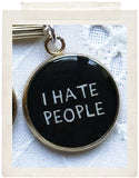 I HATE PEOPLE