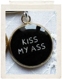 KISS MY ASS